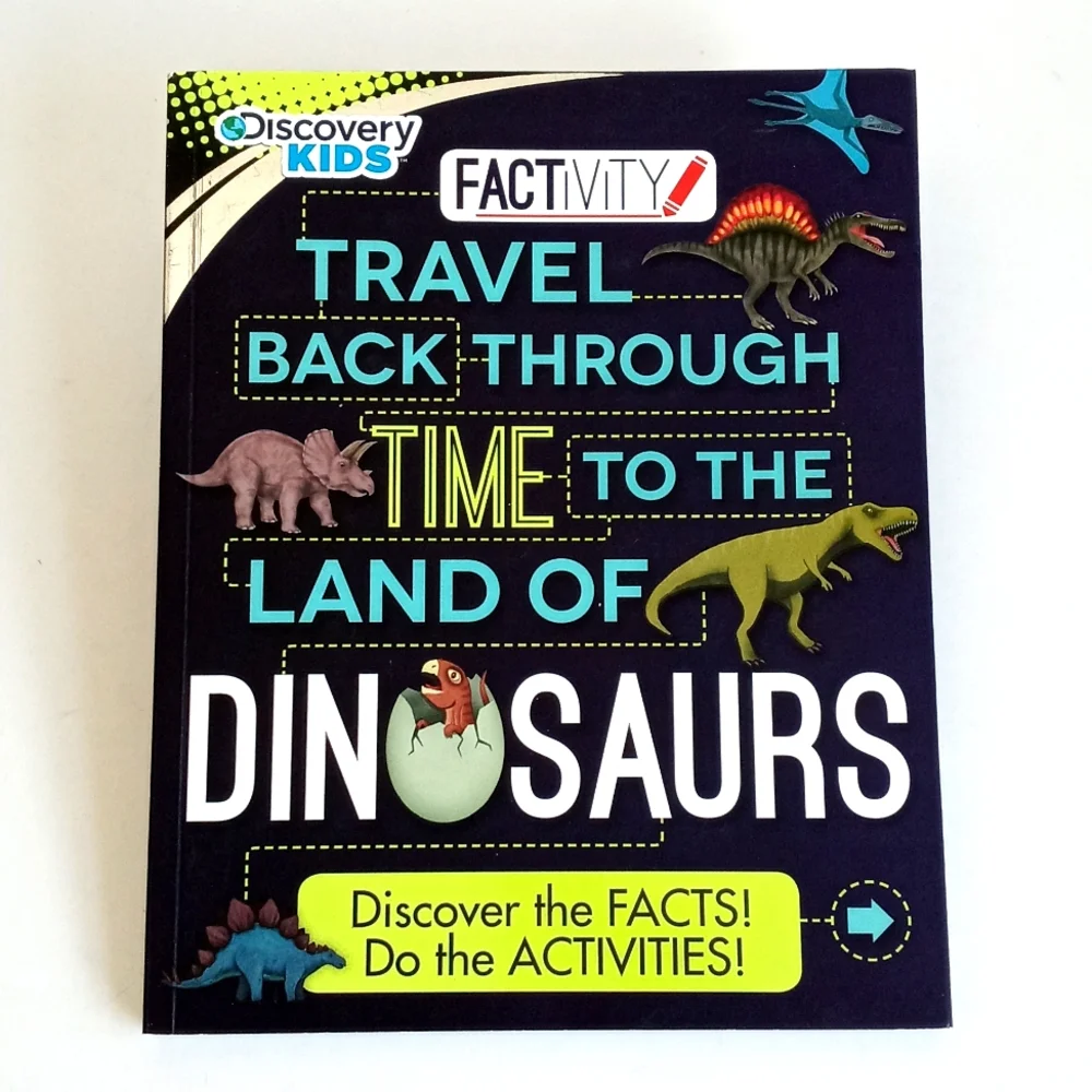 Travel Back Through Time To The Land Of Dinosaurs Discovery Kids Activity Book
